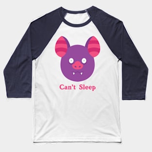 Bat Can't Sleep Baseball T-Shirt